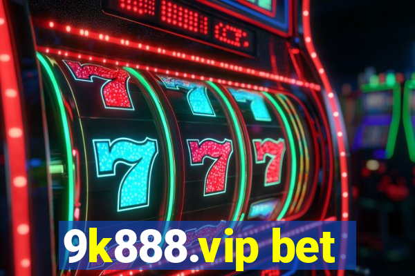 9k888.vip bet